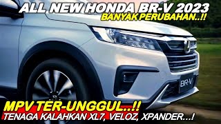 MPV 7 SEATER HONDA MAKIN UNGGUL Banyak Perubahan All New Honda BRV 2023 Tangguh amp Elegan [upl. by Ajani]