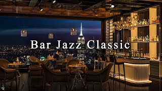 New York Jazz Lounge with Relaxing Jazz Bar Classics 🍷Jazz Music for Studying Working Sleeping [upl. by Claiborn]