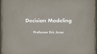 Decision Modeling [upl. by Bain692]