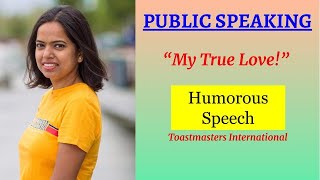 Kriti Prajapati  Toastmasters Humorous Speech  My True Love [upl. by Hayikaz252]