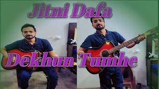 Jitni Dafa Dekhun Tumhe  Cover  Mr ramishu Ajrjit Singh [upl. by Lorac]