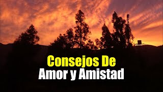 Los Mejores Consejos De Amor y Amistad ¦ Gratitud Frases Reflexiones Versos Reflexión [upl. by Farmelo372]