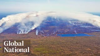 Global National May 31 2023  Emotions run high as Nova Scotias Tantallon wildfire rages [upl. by Gerc]