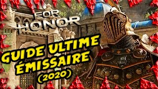 GUIDE  ÉMISSAIRE ÉDITION 2020  For Honor FR [upl. by Mccormac695]