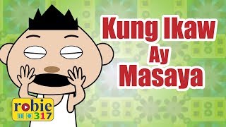 Kung Ikaw Ay Masaya  Tagalog Nursery Rhymes  robie317 [upl. by Strenta]