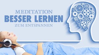 Besser und schneller lernen  Meditation zur Vorbereitung auf Prüfungen [upl. by Eimerej]