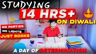 While Others Celebrated Diwali🎇 I Did 14Hour Study Challenge🔥🔥 [upl. by Lotsirhc741]