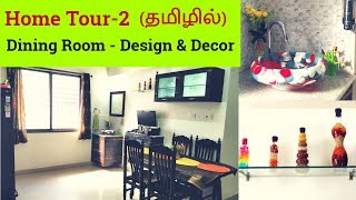 Home Tour2  Dining Room Tour in Tamil  Decor and Organization [upl. by Nolie]