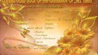 Classic Gold Soca Calypso Of The Caribbean Of All Times mix by djeasy [upl. by Ahsoek161]