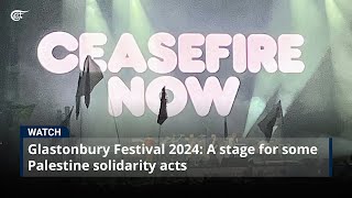 Glastonbury Festival 2024 A stage for some Palestine solidarity acts [upl. by Icnarf]