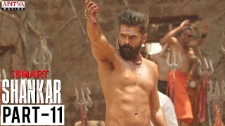 iSmart Shankar Movie Part 11  Ram Pothineni Nidhhi Agerwal Nabha Natesh  Aditya Movies [upl. by Dressel803]