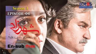 Shahrzad Series S3E04 English subtitle  سریال شهرزاد قسمت ۰۴  زیرنویس انگلیسی [upl. by Tarra176]