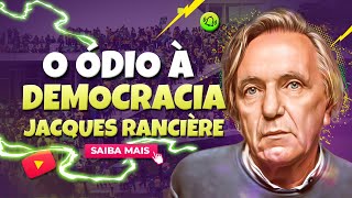 O ÓDIO À DEMOCRACIA JACQUES RANCIÈRE [upl. by Eleph236]