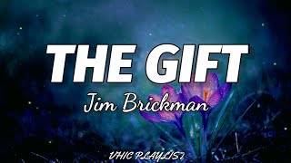 Jim Brickman The Gift with lyrics HD [upl. by Martinic]