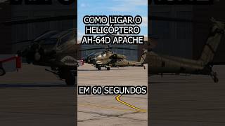 Como ligar helicóptero Apache em 60 segundos dcs simulador 60segundos helicoptero curiosidades [upl. by Jak]