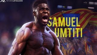 Samuel Umtiti ● Absolute Beast ● 201718 HD [upl. by Standley707]