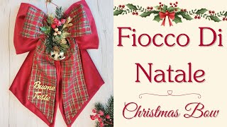 Fuori porta natalizio  Fiocco di Natale fai da te 🎀🎄Christmas bow DIY [upl. by Rimma]