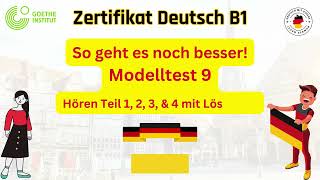 B1 Hören Modelltest 09 Teil 1 2 3 4 mit Lösungen  So gehts noch besser zum Goethe OSDZertifikat [upl. by Enier625]