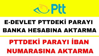 E Devlet PTTden Hesaba Aktarma  PTT Para Çekme  PTT Para Sorgulama [upl. by Irol]