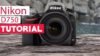 Nikon D750 Tutorial  Complete User Guide [upl. by Atsyrhc]