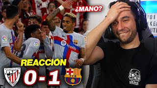 REACCIONANDO al Athletic Club vs Barcelona 01 ¿MANO DE MUNIAIN [upl. by Lati]