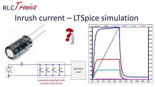 RT7 Inrush Current and reducing methods  Ltspice Simulation [upl. by Dnomed]