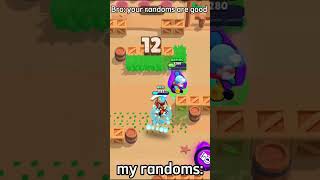 My randoms badrandoms bad badplayer noskill learntoplay brawlstars supercell viralshort fy [upl. by Lorak]