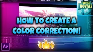 How To Create a Color Correction For a Fortnite Montage After Effects Tutorial [upl. by Osher118]