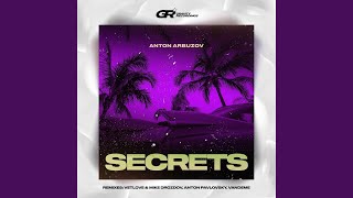 Secrets Anton Pavlovsky Remix [upl. by Anissa]