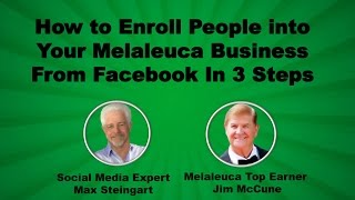 How to Enroll People into Your Melaleuca Business From Facebook In 3 Steps [upl. by Tnecnivleahcim]