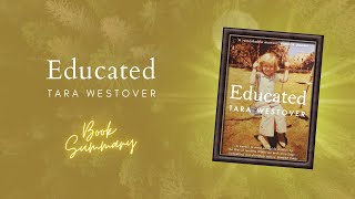 Educated by Tara Westover Book Summary [upl. by Nesnej]