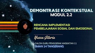 DEMONSTRASI KONTEKSTUAL MODUL 22  RPP INTEGRASI PEMBELAJARAN SOSIAL DAN EMOSIONAL [upl. by Annel289]