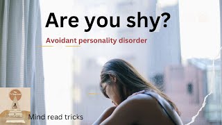 Are you trying to avoidavoidant personality disorder [upl. by Shwalb]