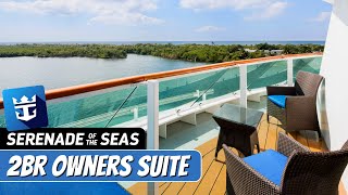 Serenade of the Seas  Owners Suite 2 Bedroom Tour amp Review 4K  Royal Caribbean Cruise Line RCCL [upl. by Rehtse]