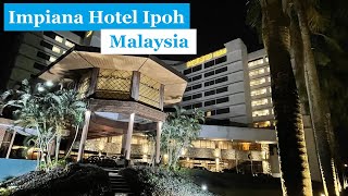 Impiana Hotel Ipoh Malaysia  Centrally in Ipoh City Near to Ipoh Parade [upl. by Atiram]