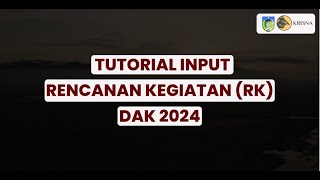 Krisna DAK fisik tutorial input RK tahun 2024 bappenas tutorials kemenkeu [upl. by Arda]