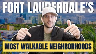 Most Walkable Neighborhoods in Fort Lauderdale Florida [upl. by Mirabelle868]