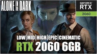 Alone In The Dark  All Settings Tested RTX 2060 GB FPS TEST [upl. by Perdita]