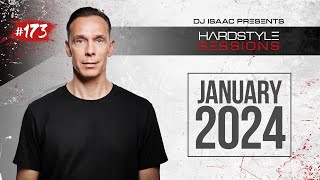 DJ ISAAC  HARDSTYLE SESSIONS 173  JANUARY 2024 [upl. by Aranahs]