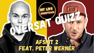 Gæt en sang  Engelske sange oversat til Dansk ♩DLS PODCAST Feat Peter Werner♩ [upl. by Nebra643]