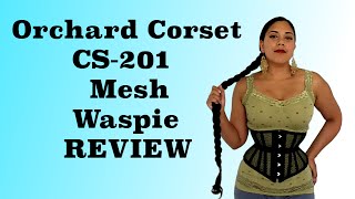 Orchard Corset CS201 MESH WASPIE REVIEW  Lucys Corsetry [upl. by Maccarone]