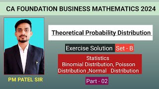 Theoretical Probability Distribution Solved SetB Part 2 I Statistics I CA Foundation I Paras Sir [upl. by Malha]