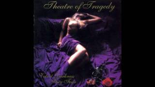 Theatre of Tragedy  Seraphic Deviltry HQ [upl. by Ettezus]