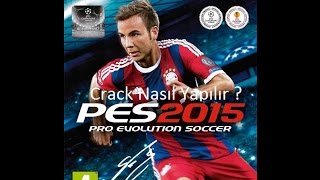 Pes 2015 Crack Nasıl Yapılır [upl. by Ecneps668]