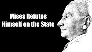 Mises Refutes Himself on the State Debunk Austrian Economics Week Day 2 [upl. by Ferna401]