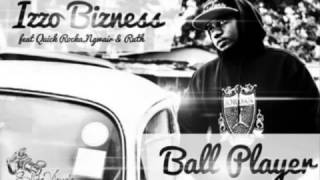 ▶ Izzo Bizness Feat Quick Rocka Ngwair  Ball Player Audio [upl. by Butcher346]