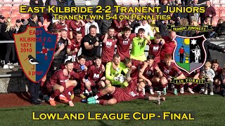 HIGHLIGHTS East Kilbride 22 Tranent  45 on Penalties  Lowland League Cup Final  070424 [upl. by Harras]