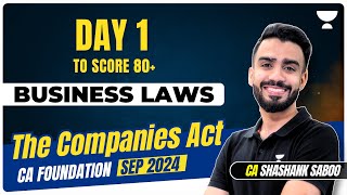 CA Foundation Sep 2024  The Companies Act 2013  Part 1  Business Laws CA Shashank Saboo [upl. by Cthrine]