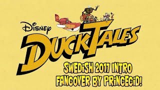 Ducktales 2017 Intro Swedish Fancover By Princecid [upl. by Willcox]