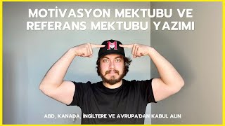 Motivasyon Mektubu ve Referans Mektubu Rehberi  Amerika Kanada ve Avrupada Üniversitelere Girmek [upl. by Nairbal382]